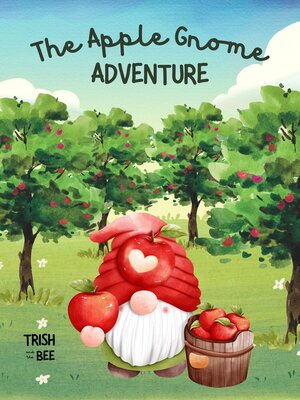 cover image of The Apple Gnome Adventure
